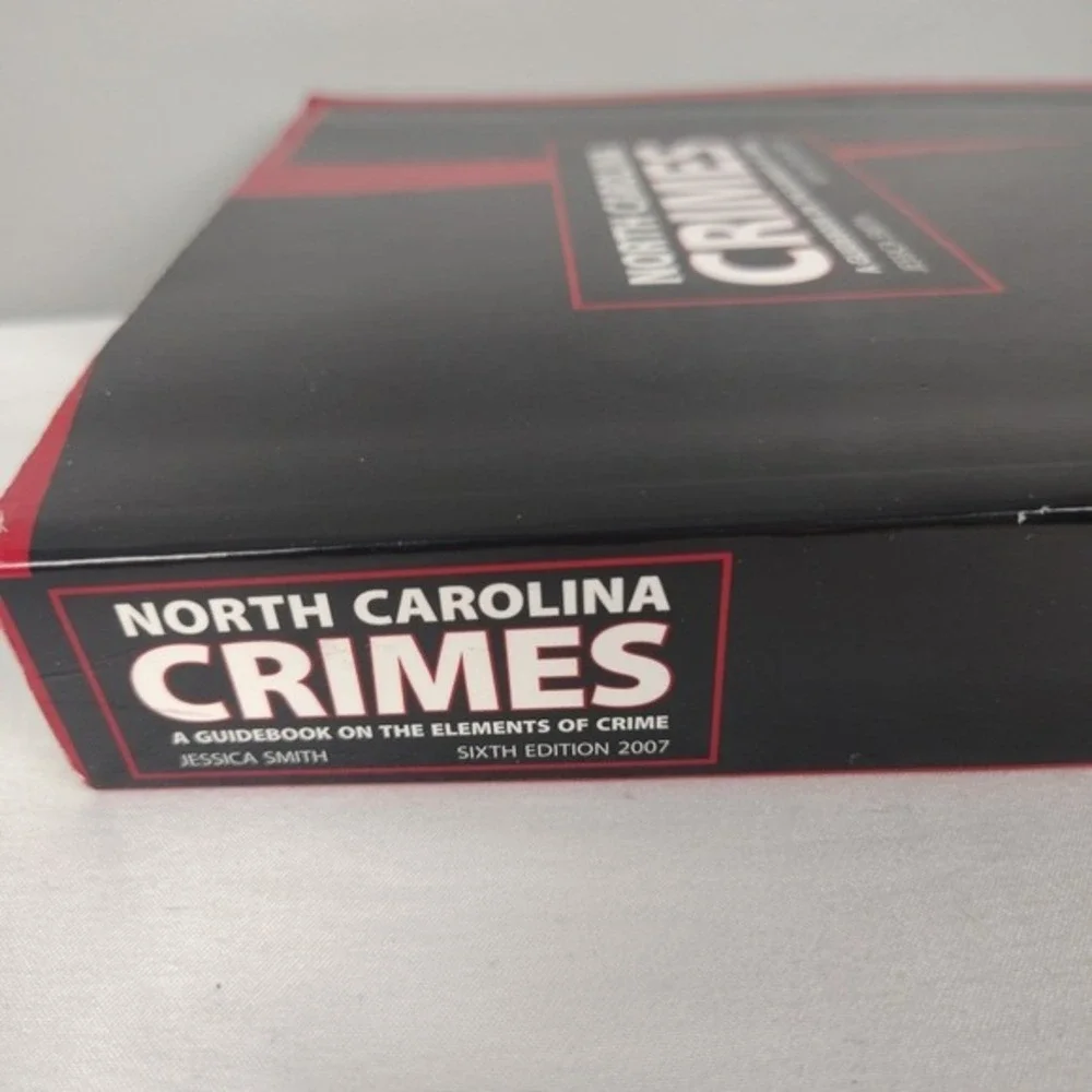 North Carolina‎ Crimes A Guidebook on the Elements of Crime by Jessica Smith law